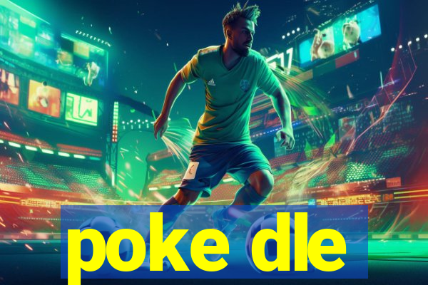 poke dle